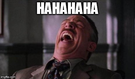 HAHAHAHA | made w/ Imgflip meme maker