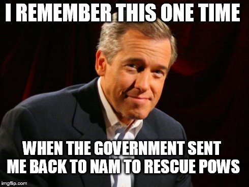 WHEN THE GOVERNMENT SENT ME BACK TO NAM TO RESCUE POWS | image tagged in brianwilliams,rambo | made w/ Imgflip meme maker