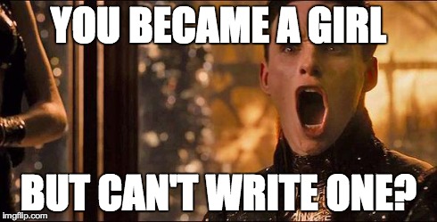 Balem Abrasax | YOU BECAME A GIRL BUT CAN'T WRITE ONE? | image tagged in balem abrasax | made w/ Imgflip meme maker