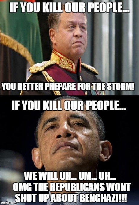 IF YOU KILL OUR PEOPLE... YOU BETTER PREPARE FOR THE STORM! IF YOU KILL OUR PEOPLE... WE WILL UH... UM... UH... OMG THE REPUBLICANS WONT SH | image tagged in abdullah ii v obama | made w/ Imgflip meme maker