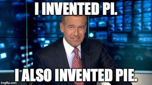 I INVENTED PI. I ALSO INVENTED PIE. | made w/ Imgflip meme maker