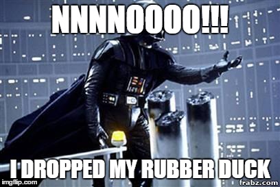 Darth Vader | NNNNOOOO!!! I DROPPED MY RUBBER DUCK | image tagged in darth vader | made w/ Imgflip meme maker