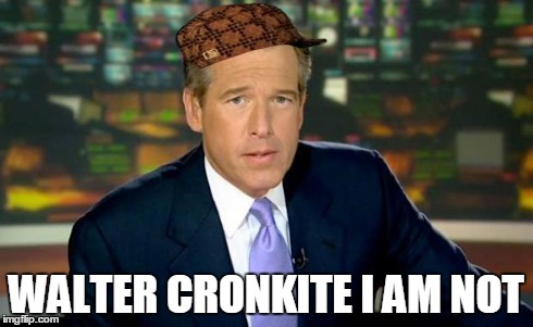 The truth teller | WALTER CRONKITE I AM NOT | image tagged in the truth teller,scumbag | made w/ Imgflip meme maker