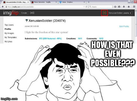 56 notifications IN ONE DAY. | HOW IS THAT EVEN POSSIBLE??? | image tagged in jackie chan | made w/ Imgflip meme maker