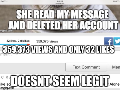 359,373 VIEWS AND ONLY 32 LIKES DOESNT SEEM LEGIT | image tagged in memes,hot | made w/ Imgflip meme maker