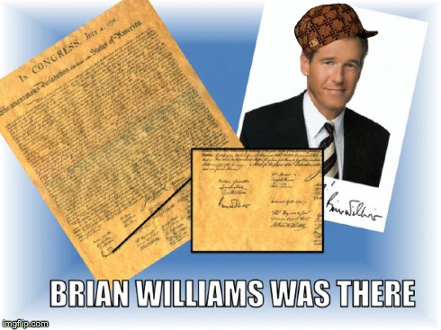 image tagged in brian williams founding father,scumbag,brian williams | made w/ Imgflip meme maker