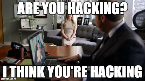 ARE YOU HACKING? I THINK YOU'RE HACKING | made w/ Imgflip meme maker