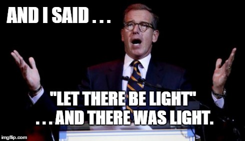 brian williams meme there light let imgflip said