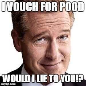 I VOUCH FOR POOD WOULD I LIE TO YOU!? | image tagged in brian lie | made w/ Imgflip meme maker