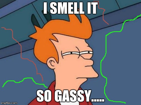 Futurama Fry Meme | I SMELL IT SO GASSY..... | image tagged in memes,futurama fry | made w/ Imgflip meme maker