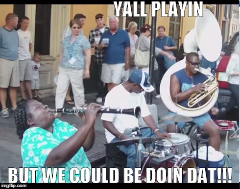 YALL PLAYIN BUT WE COULD BE DOIN DAT!!! | image tagged in music,performance,busking,black woman,band,yall playing | made w/ Imgflip meme maker
