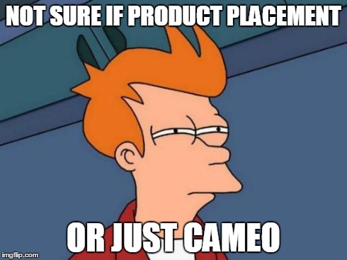 Futurama Fry | NOT SURE IF PRODUCT PLACEMENT OR JUST CAMEO | image tagged in memes,futurama fry | made w/ Imgflip meme maker