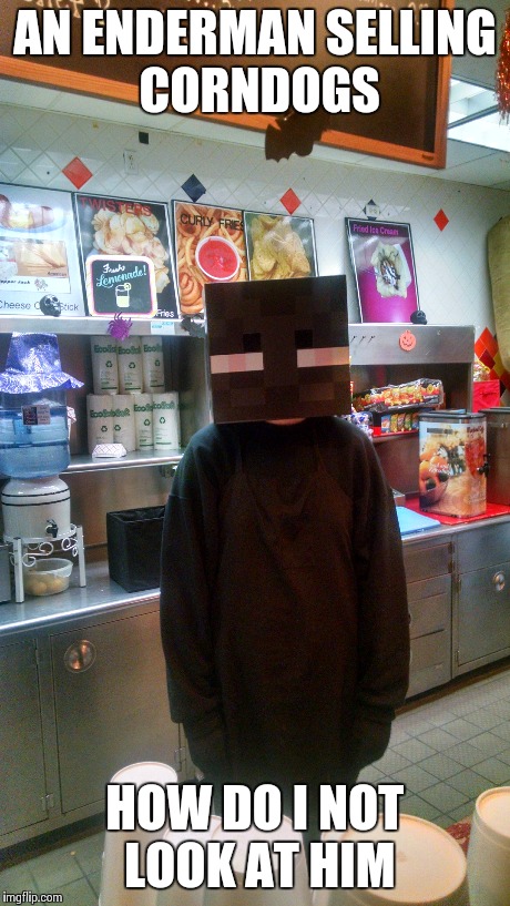 What are you looking at | AN ENDERMAN SELLING CORNDOGS HOW DO I NOT LOOK AT HIM | image tagged in enderman,food,minecraft | made w/ Imgflip meme maker