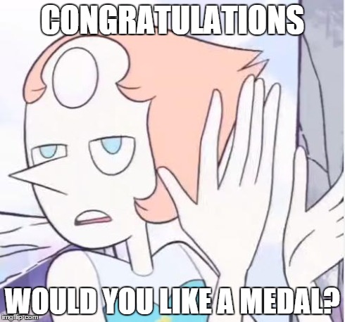 Sarcastic Pearl | CONGRATULATIONS WOULD YOU LIKE A MEDAL? | image tagged in sarcastic pearl | made w/ Imgflip meme maker
