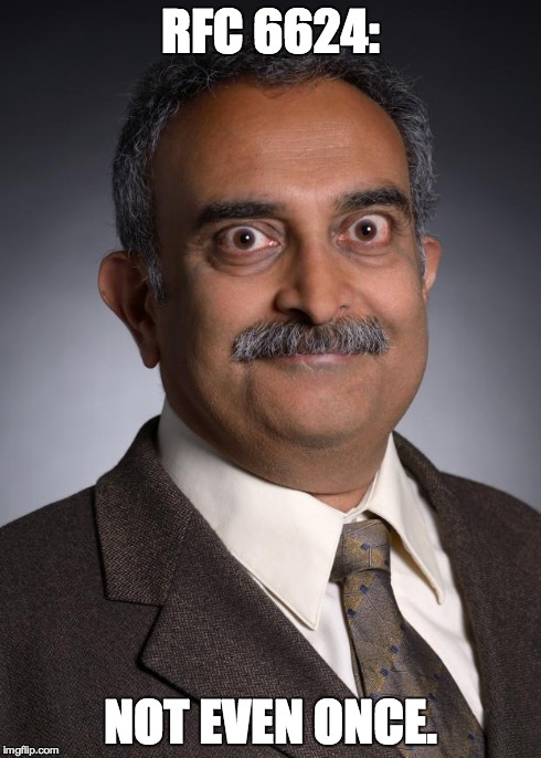 RFC 6624: NOT EVEN ONCE. | made w/ Imgflip meme maker