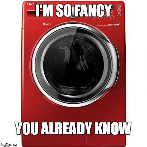 I'M SO FANCY YOU ALREADY KNOW | made w/ Imgflip meme maker