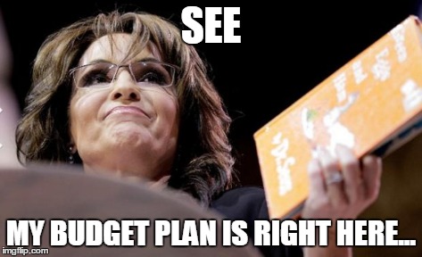 sarah palin budget plan | SEE MY BUDGET PLAN IS RIGHT HERE... | image tagged in sarah palin,budget,plan,dr seuss | made w/ Imgflip meme maker
