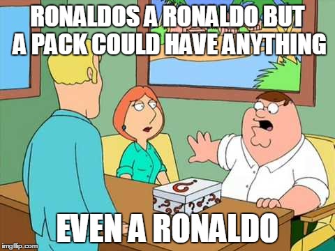 RONALDOS A RONALDO BUT A PACK COULD HAVE ANYTHING EVEN A RONALDO | made w/ Imgflip meme maker