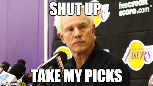 SHUT UP TAKE MY PICKS | made w/ Imgflip meme maker