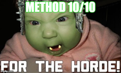 METHOD 10/10 | made w/ Imgflip meme maker