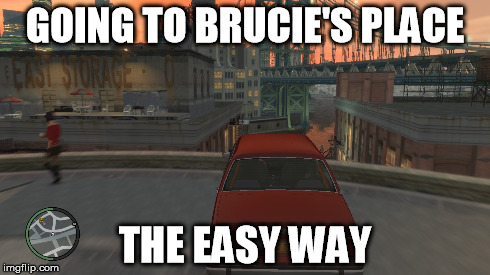 GOING TO BRUCIE'S PLACE THE EASY WAY | made w/ Imgflip meme maker