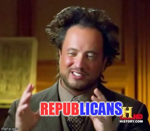 Ancient Aliens Meme | REPUB LICANS | image tagged in memes,ancient aliens | made w/ Imgflip meme maker