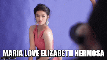 MARIA LOVE ELIZABETH HERMOSA | image tagged in gifs | made w/ Imgflip video-to-gif maker