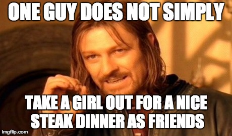 One Does Not Simply | image tagged in memes,onedoesnotsimply,relationships | made w/ Imgflip meme maker