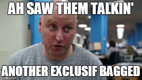 AH SAW THEM TALKIN' ANOTHER EXCLUSIF BAGGED | made w/ Imgflip meme maker