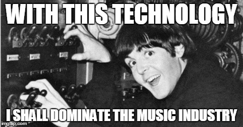 Evil Paul McCartney | WITH THIS TECHNOLOGY I SHALL DOMINATE THE MUSIC INDUSTRY | image tagged in paul mccartney,evil | made w/ Imgflip meme maker