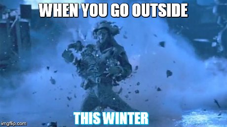 Solid Bodies | WHEN YOU GO OUTSIDE THIS WINTER | image tagged in terminator 2 | made w/ Imgflip meme maker