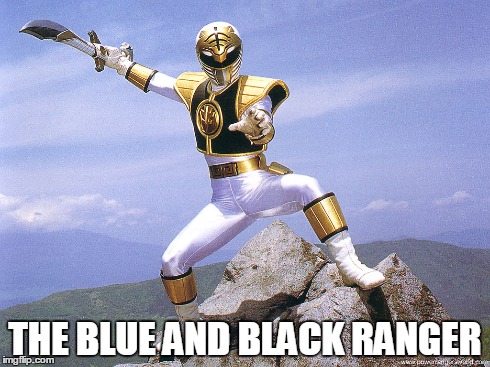 THE BLUE AND BLACK RANGER | image tagged in the dress,white and gold | made w/ Imgflip meme maker