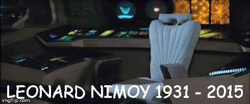 LEONARD NIMOY 1931 - 2015 | image tagged in spock,leonard nimoy | made w/ Imgflip meme maker