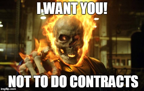 I want You! | I WANT YOU! NOT TO DO CONTRACTS | image tagged in ghost rider,marvel,marvel civil war,memes,disney | made w/ Imgflip meme maker