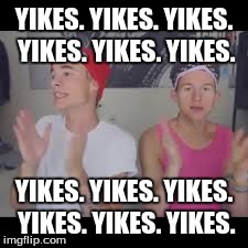 Ricky Yikes Dance. | YIKES. YIKES. YIKES. YIKES. YIKES. YIKES. YIKES. YIKES. YIKES. YIKES. YIKES. YIKES. | image tagged in ricky dillon,yikes,kian lawley | made w/ Imgflip meme maker