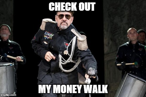 CHECK OUT MY MONEY WALK | image tagged in kevin spacy dance | made w/ Imgflip meme maker