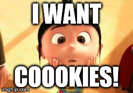 I WANT COOOKIES! | made w/ Imgflip meme maker