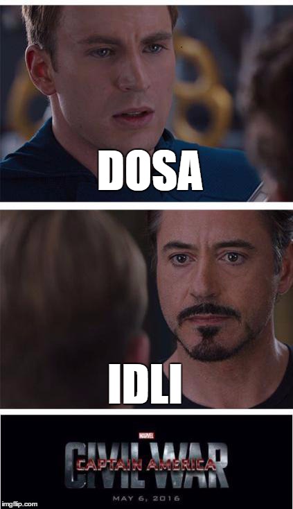 Marvel Civil War 1 Meme | DOSA IDLI | image tagged in marvel civil war | made w/ Imgflip meme maker