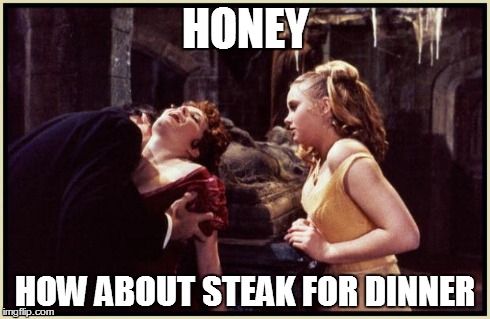 i think not | HONEY HOW ABOUT STEAK FOR DINNER | image tagged in pimp dracula,honey,bros,christopher lee,hammer horror,dracula | made w/ Imgflip meme maker
