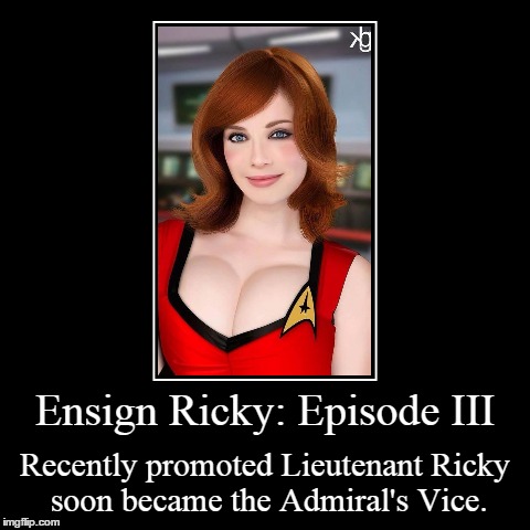 That Kirk... | image tagged in funny,demotivationals,star trek,babes | made w/ Imgflip demotivational maker