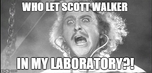 WHO LET SCOTT WALKER IN MY LABORATORY?! | made w/ Imgflip meme maker