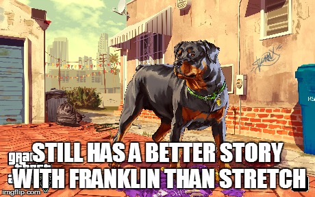 STILL HAS A BETTER STORY WITH FRANKLIN THAN STRETCH | made w/ Imgflip meme maker