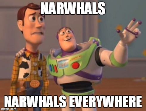 X, X Everywhere Meme | NARWHALS NARWHALS EVERYWHERE | image tagged in memes,x x everywhere | made w/ Imgflip meme maker