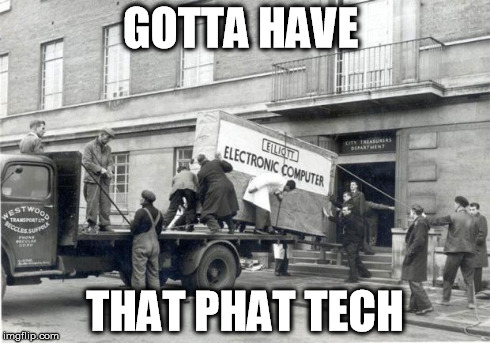 GOTTA HAVE THAT PHAT TECH | image tagged in mega bytes | made w/ Imgflip meme maker