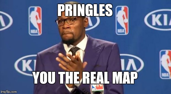 You The Real MVP Meme | PRINGLES YOU THE REAL MAP | image tagged in memes,you the real mvp | made w/ Imgflip meme maker