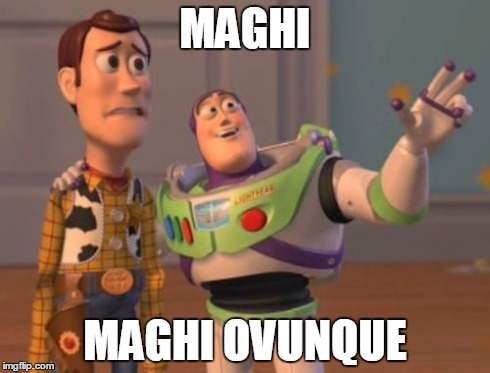 X, X Everywhere Meme | MAGHI MAGHI OVUNQUE | image tagged in memes,x x everywhere | made w/ Imgflip meme maker