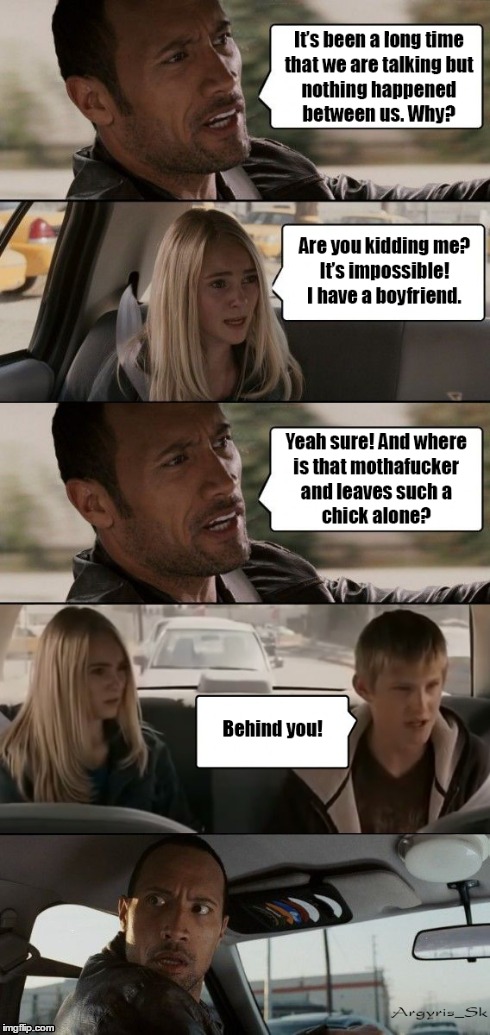 The wronged of the story | image tagged in the rock driving,wronged | made w/ Imgflip meme maker