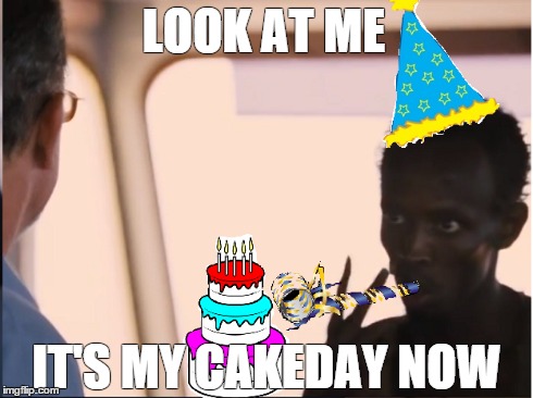 LOOK AT ME IT'S MY CAKEDAY NOW | image tagged in AdviceAnimals | made w/ Imgflip meme maker
