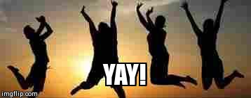 Yay! | YAY! | image tagged in yay | made w/ Imgflip meme maker