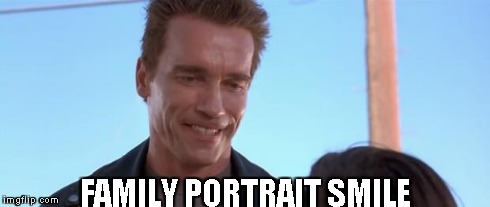 FAMILY PORTRAIT SMILE | image tagged in terminator smile,family,smile,awkward | made w/ Imgflip meme maker